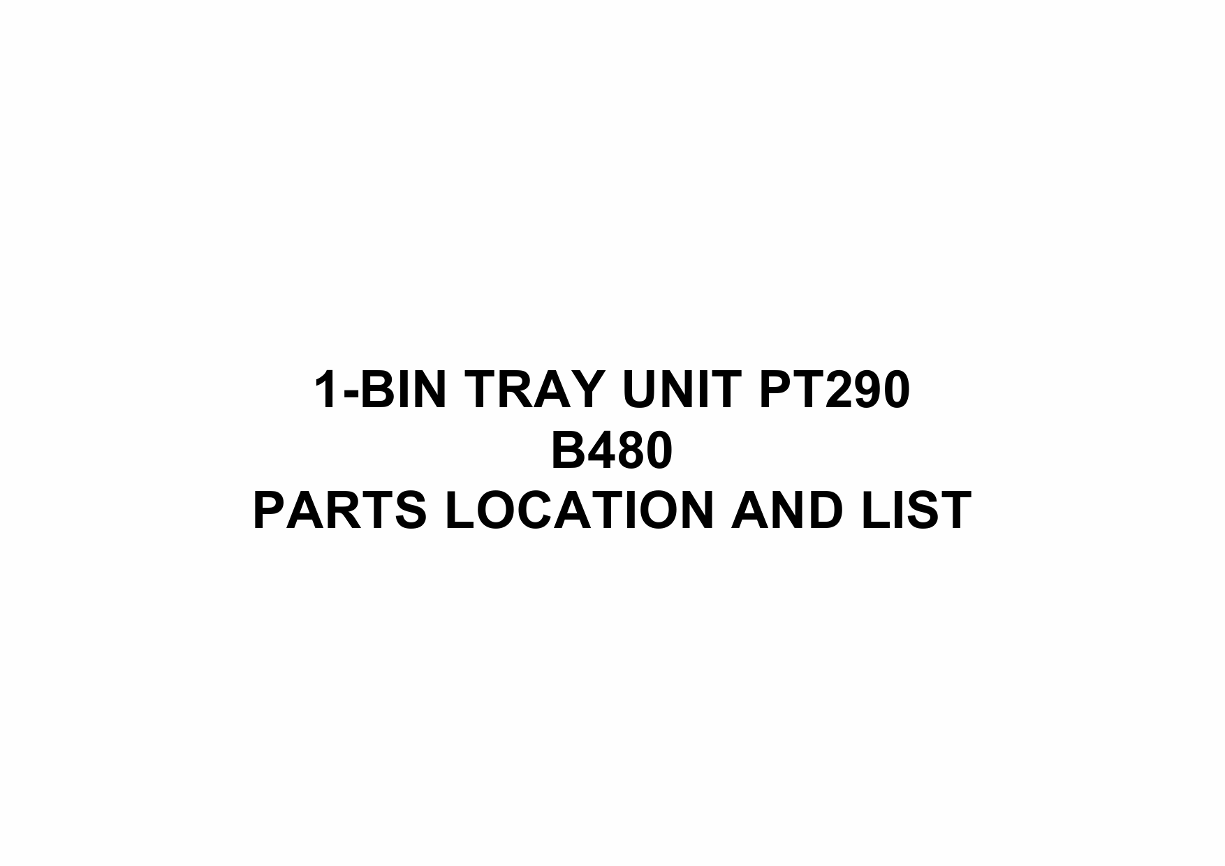 RICOH Options B480 1-BIN-TRAY-UNIT-PT290 Parts Catalog PDF download-1